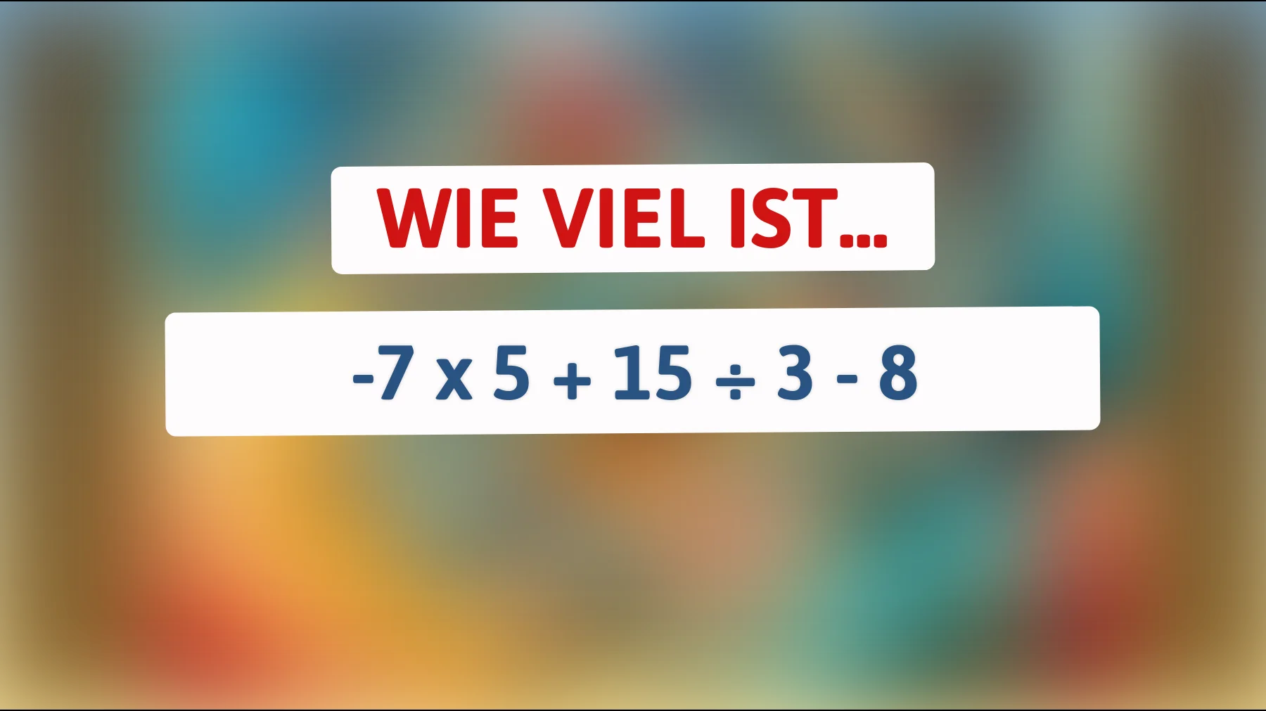 Nur ein wahres Genie kann dieses mathematische Rätsel auf Anhieb lösen! Bist du bereit für die ultimative Herausforderung?"